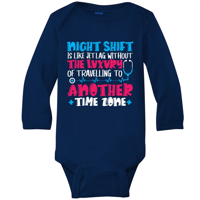 Night Shift Is Like Jet Lag Night Shift Nurse Cool Gift Baby Long Sleeve Bodysuit