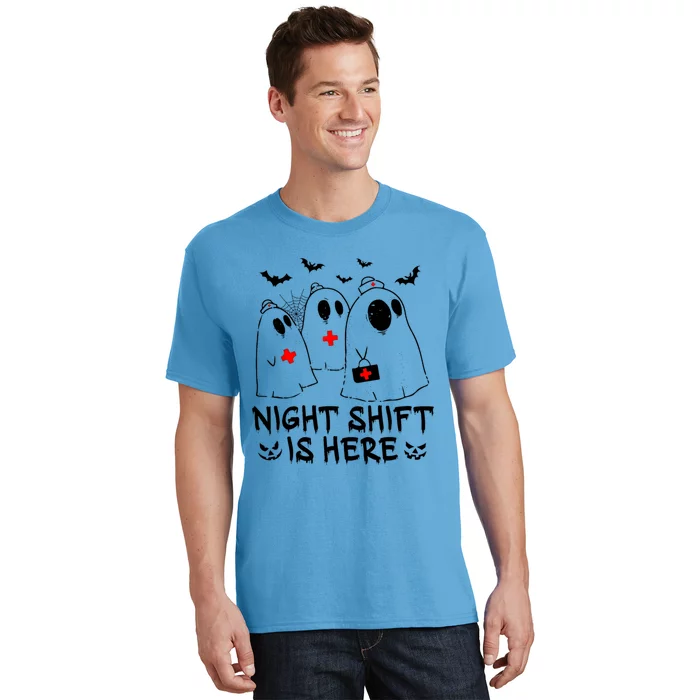 Night Shift Is Here Halloween Spooky Nurse Boo Ghost Squad Cool Gift T-Shirt