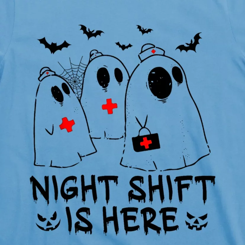 Night Shift Is Here Halloween Spooky Nurse Boo Ghost Squad Cool Gift T-Shirt