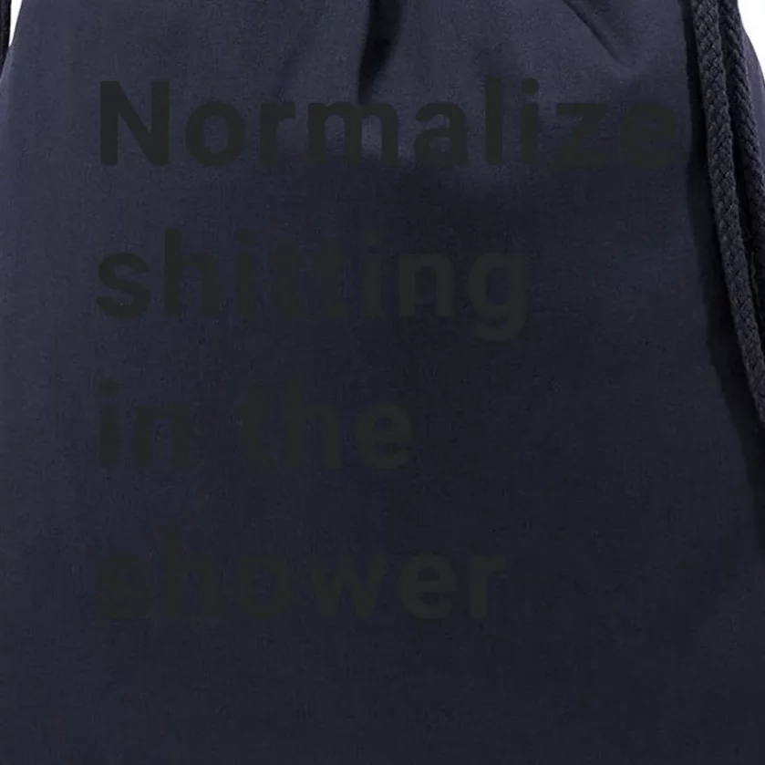 Normalize Shitting In The Shower Dank Meme Drawstring Bag