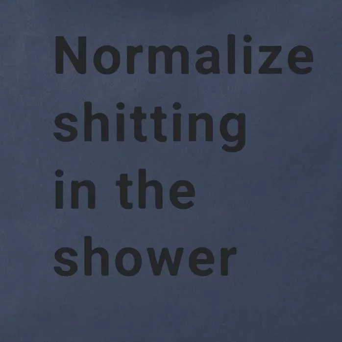 Normalize Shitting In The Shower Dank Meme Zip Tote Bag