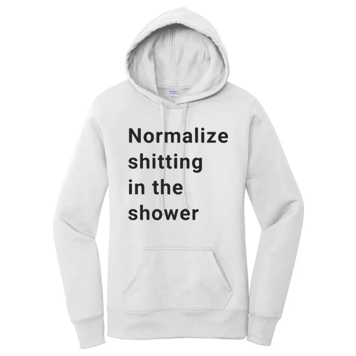 Normalize Shitting In The Shower Dank Meme Women's Pullover Hoodie