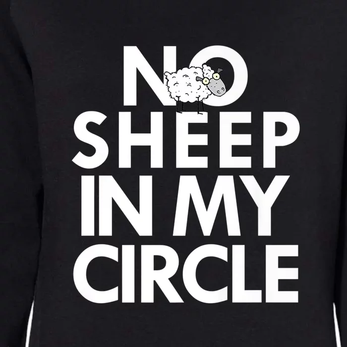 No Sheep In My Circle Womens California Wash Sweatshirt