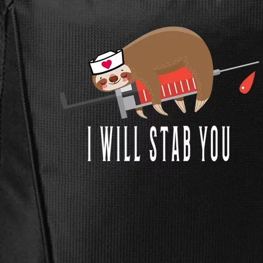 Nurse Sloth I Will Stab You Gift City Backpack