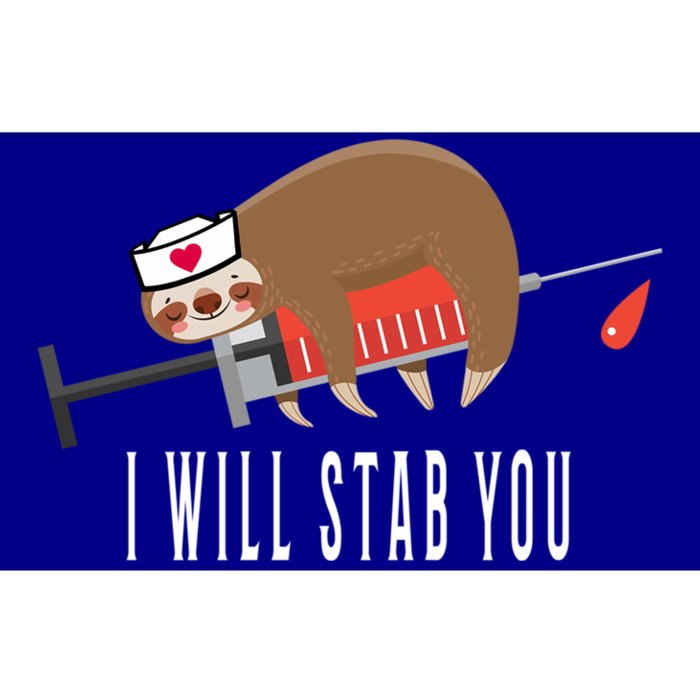 Nurse Sloth I Will Stab You Gift Bumper Sticker