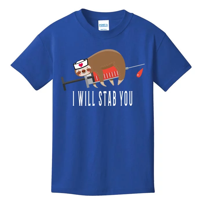 Nurse Sloth I Will Stab You Gift Kids T-Shirt