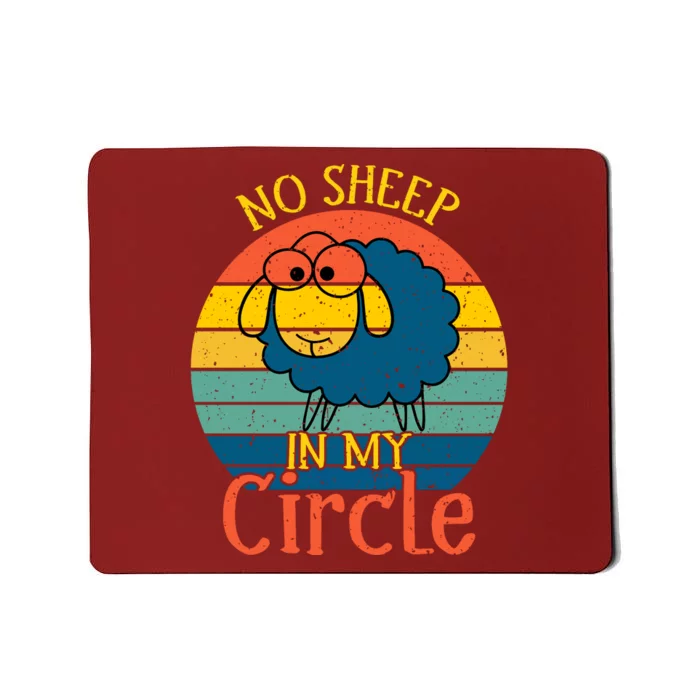 No Sheep In My Circle Mousepad