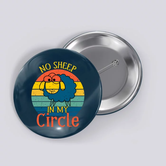 No Sheep In My Circle Button