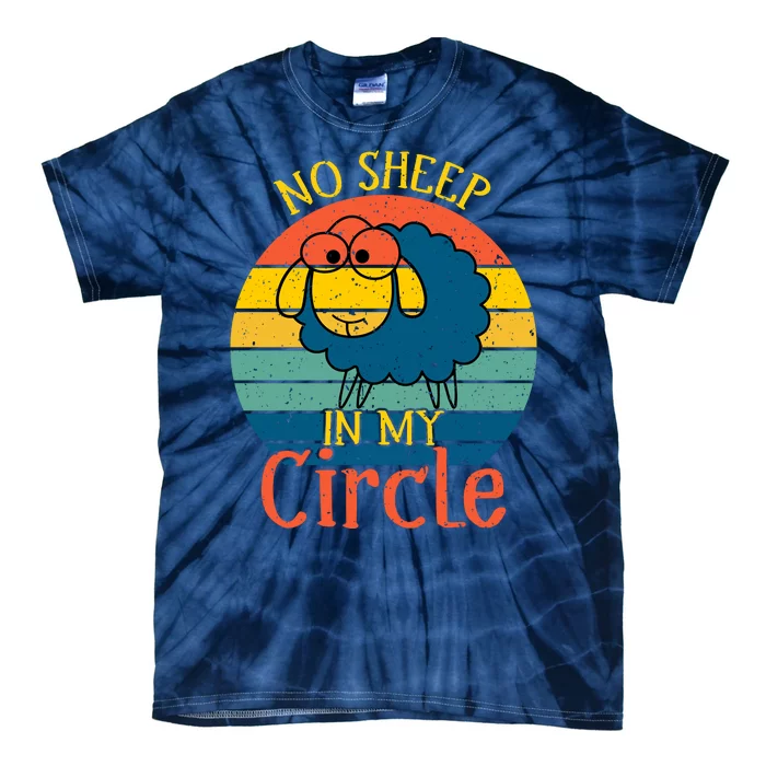 No Sheep In My Circle Tie-Dye T-Shirt