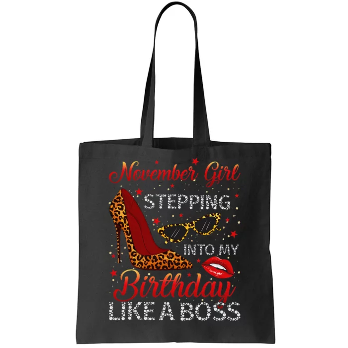 November Stepping Into My Birthday Like A Boss Shoes Tote Bag