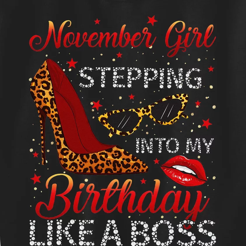 November Stepping Into My Birthday Like A Boss Shoes Kids Sweatshirt