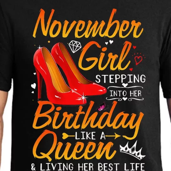 November Stepping Into My Birthday Queen Gift Pajama Set