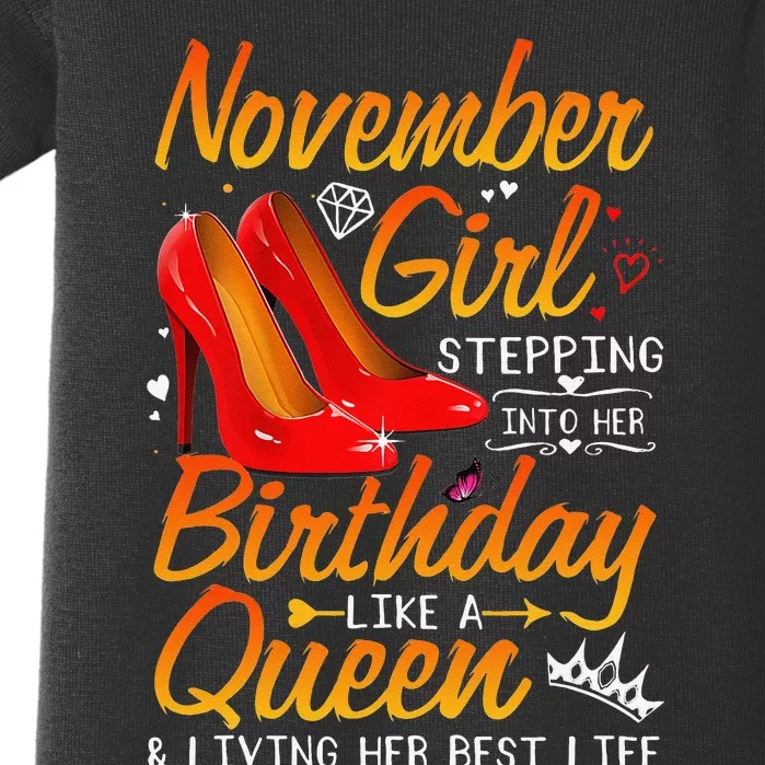 November Stepping Into My Birthday Queen Gift Baby Bodysuit