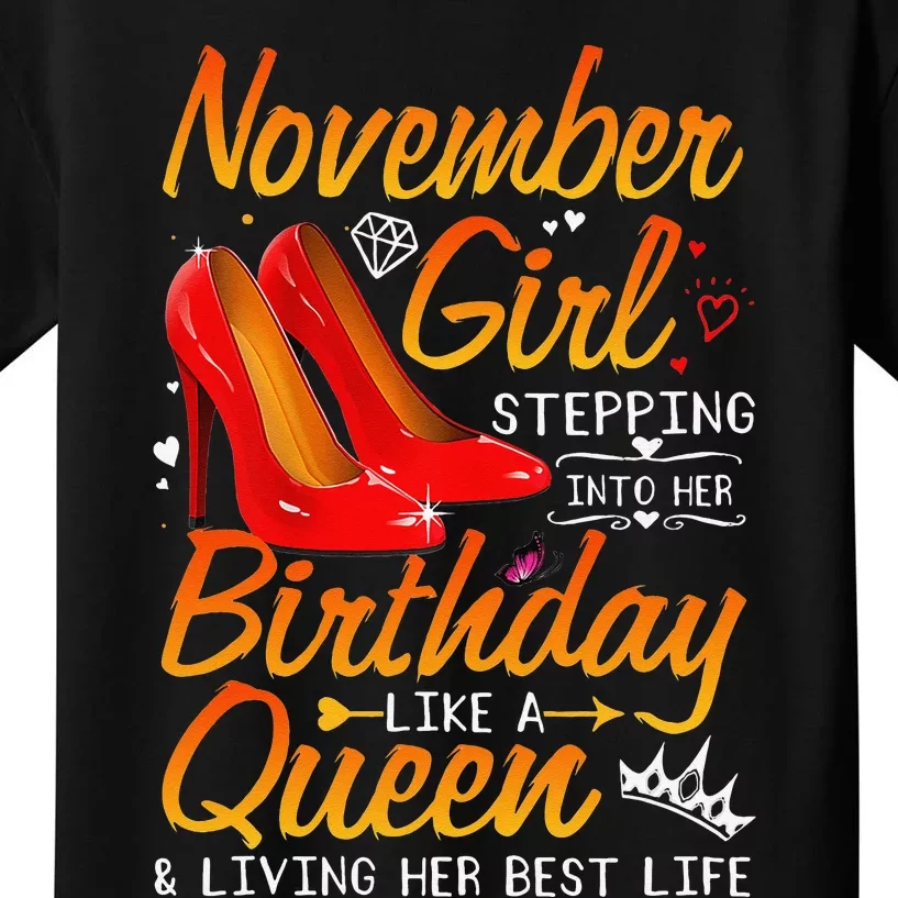 November Stepping Into My Birthday Queen Gift Kids T-Shirt