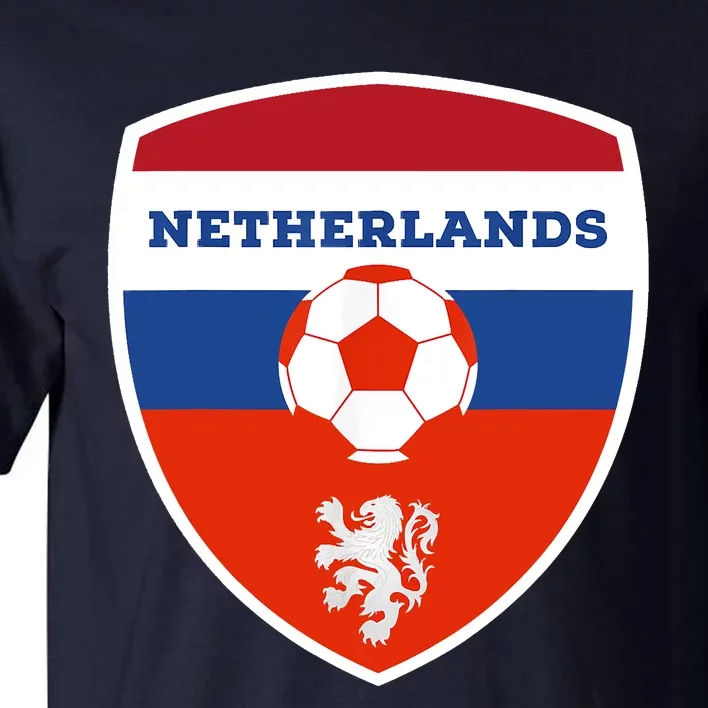 Netherlands Soccer Jersey Gift Netherlands Football Fans Tall T-Shirt