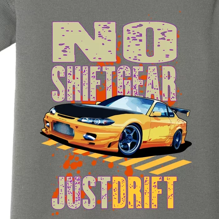 No Shiftgear Just Drift Car Fanatic Baby Bodysuit