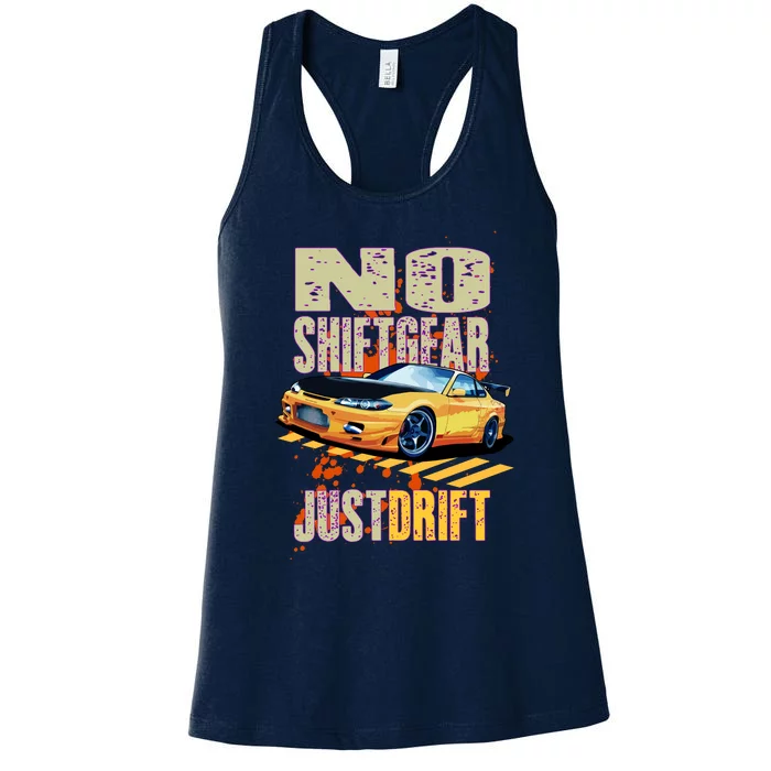 No Shiftgear Just Drift Car Fanatic Women's Racerback Tank