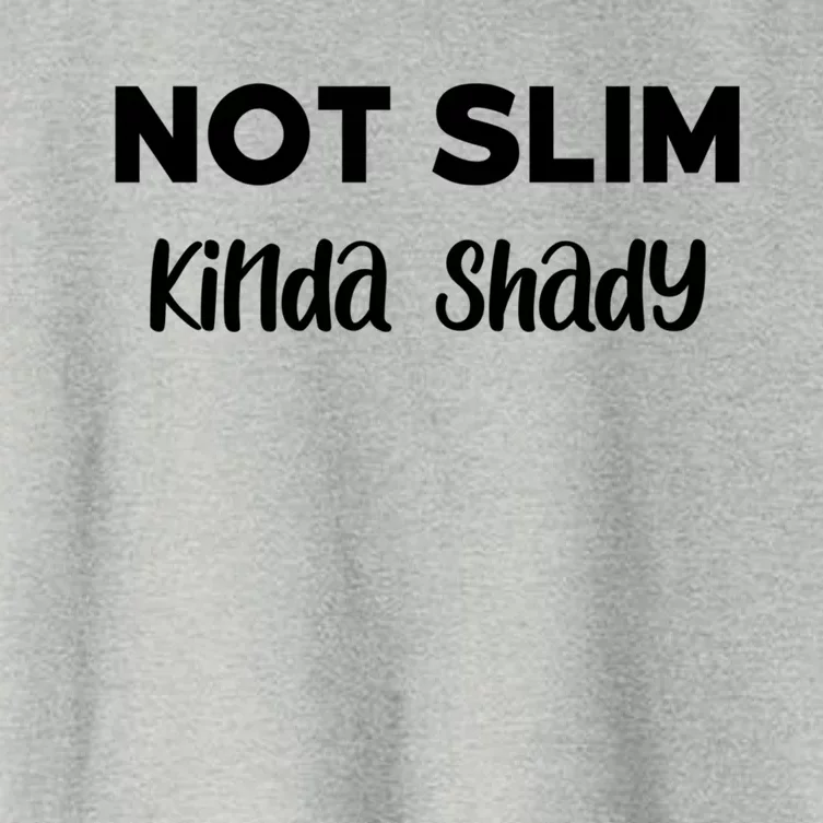 Not Slim Kinda Shady Funny Novelty Graphic Gift Women's Crop Top Tee