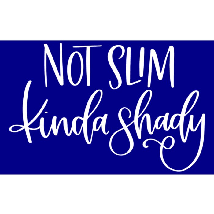 Not Slim Kinda Shady Sarcastic New Mom Momlife Meaningful Gift Bumper Sticker