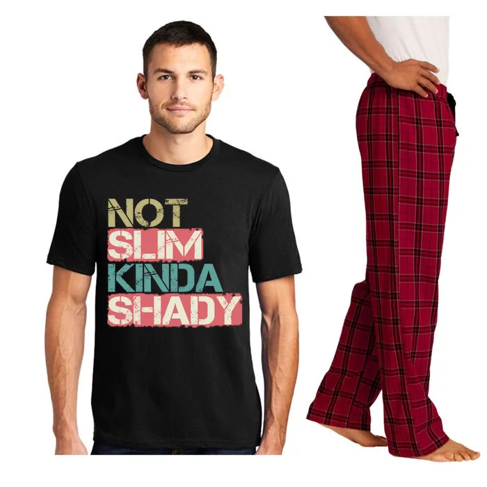 Not Slim Kinda Shady Great Gift Vintage Retro Gift Pajama Set