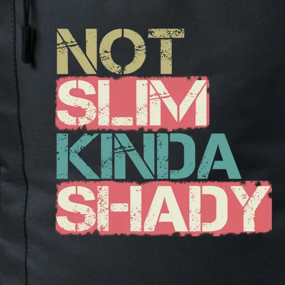 Not Slim Kinda Shady Great Gift Vintage Retro Gift Daily Commute Backpack