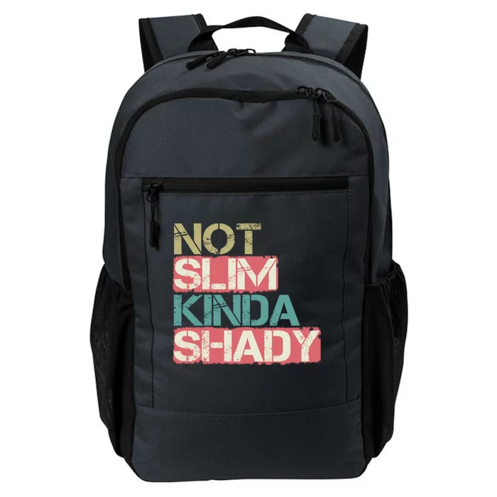 Not Slim Kinda Shady Great Gift Vintage Retro Gift Daily Commute Backpack