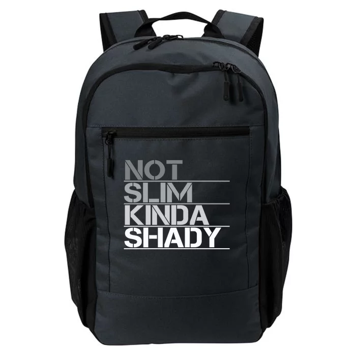 Not Slim Kinda Shady Gift Not Slim But Shady Cute Gift Daily Commute Backpack