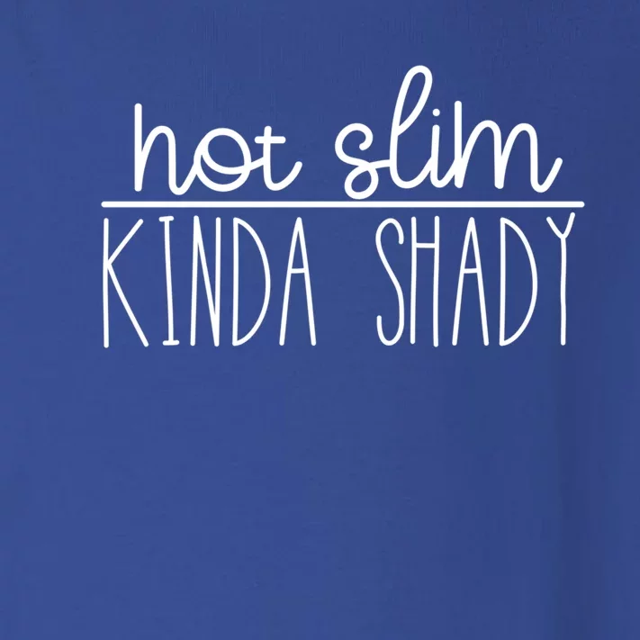 Not Slim Kinda Shady Gift Toddler Long Sleeve Shirt