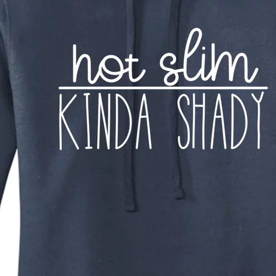 Not Slim Kinda Shady Gift Women's Pullover Hoodie