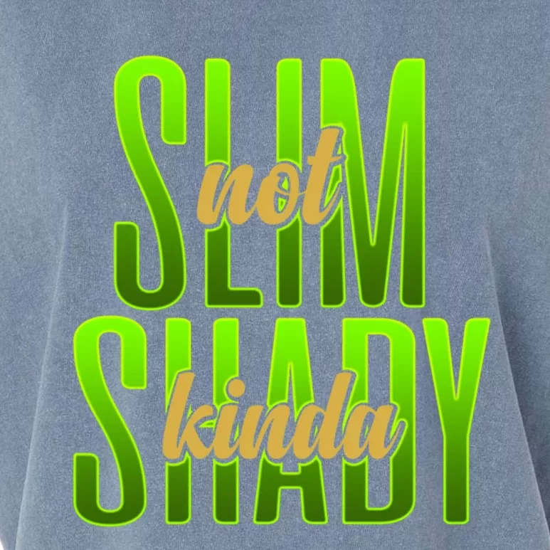 Not Slim Kinda Shady Funny Body Positive Sarcastic Humor Funny Gift Garment-Dyed Women's Muscle Tee