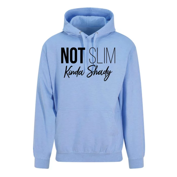 Not Slim Kinda Shady Funny Graphic Meaningful Gift Unisex Surf Hoodie