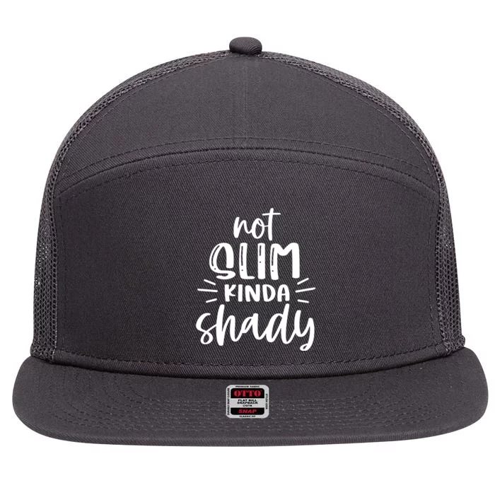 Not Slim Kinda Shady 7 Panel Mesh Trucker Snapback Hat