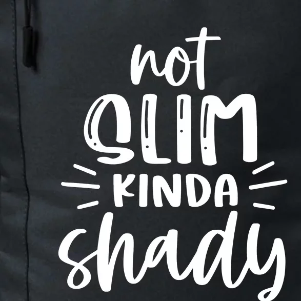 Not Slim Kinda Shady Daily Commute Backpack