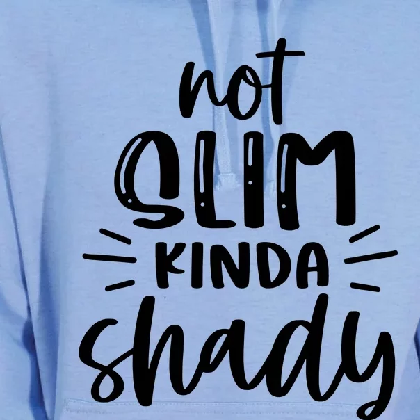 Not Slim Kinda Shady Unisex Surf Hoodie