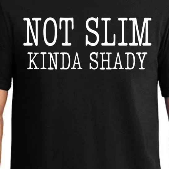 Not Slim Kinda Shady Humor Gift Pajama Set