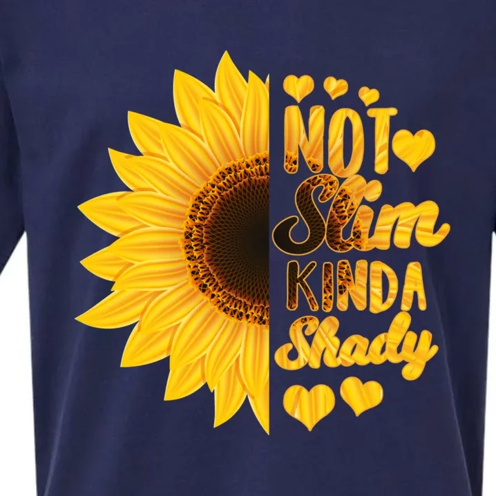 Not Slim Kinda Shady Floral Sunflower Not Slim But Shady Gift Sueded Cloud Jersey T-Shirt