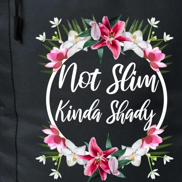 Not Slim Kinda Shady Flower Floral Gift Daily Commute Backpack