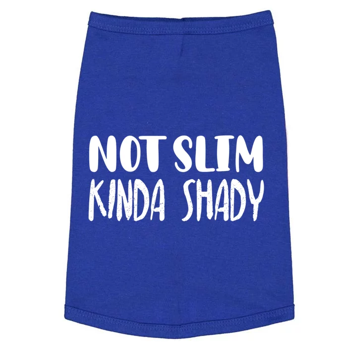 Not Slim Kinda Shady Gym Funny Gift Cute Mom Gift Funny Foodie Gift Doggie Tank