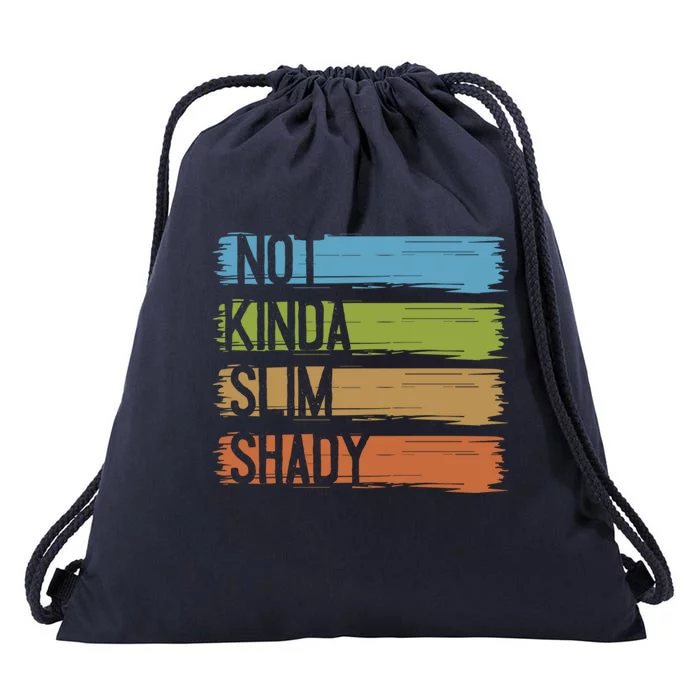 Not Slim Kinda Shady Vintage Gift Drawstring Bag