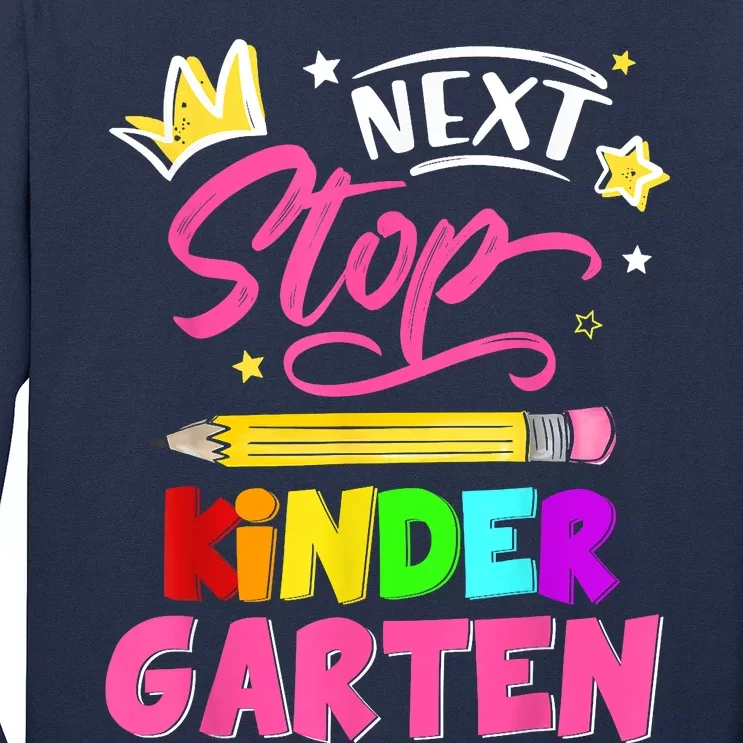 Next Stop Kindergarten Preschool Graduation Long Sleeve Shirt