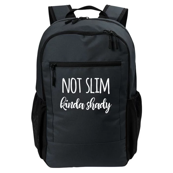 Not Slim Kinda Shady Funny Rap Saying Joke Rapper Gift Daily Commute Backpack