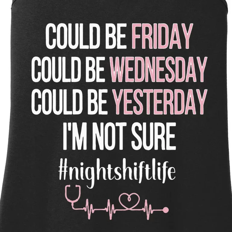 Night Shift Life Nursing Week Funny Night Shift Nurse Ladies Essential Tank