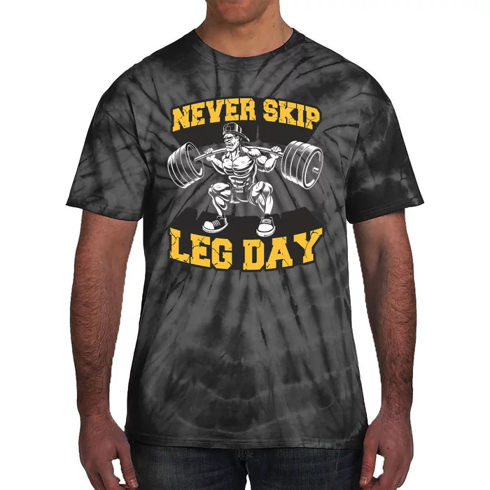 Never Skip Leg Day Funny Workout Gym Bodybuilding Tie-Dye T-Shirt