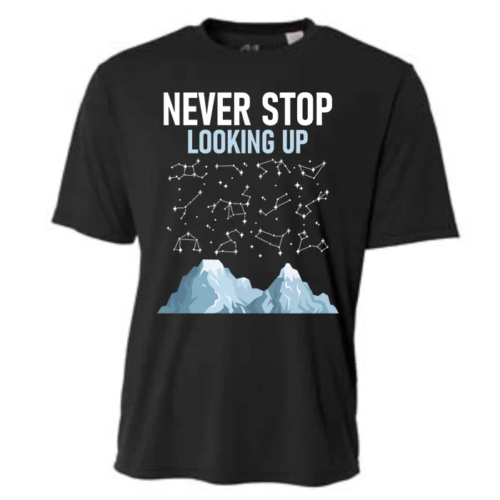 Never Stop Looking Up Cool Gift Stargazing Constellation Astronomer Gift Cooling Performance Crew T-Shirt