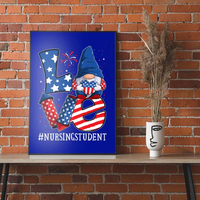 Nursing Student Love 4th Of July Gnome Usa Patriotic Gift Poster