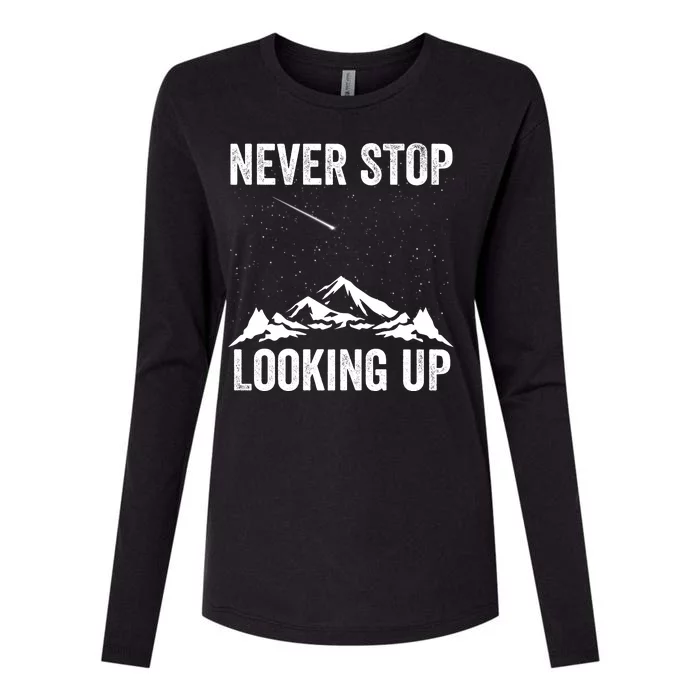 Never Stop Looking Up Amateur Astronomy Stargazing Astronomy Space Constellation Womens Cotton Relaxed Long Sleeve T-Shirt