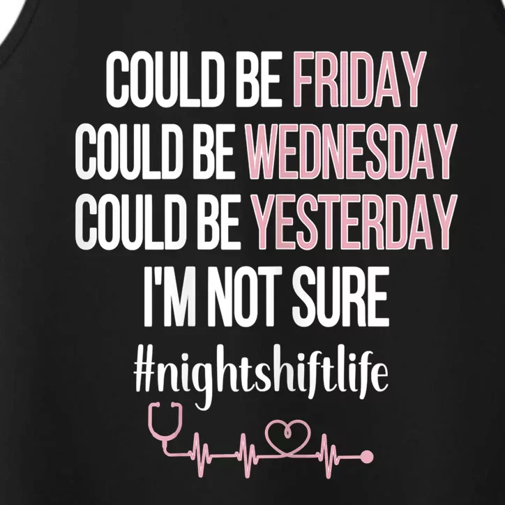 Night Shift Life Nursing Week Funny Night Shift Nurse Great Gift Performance Tank