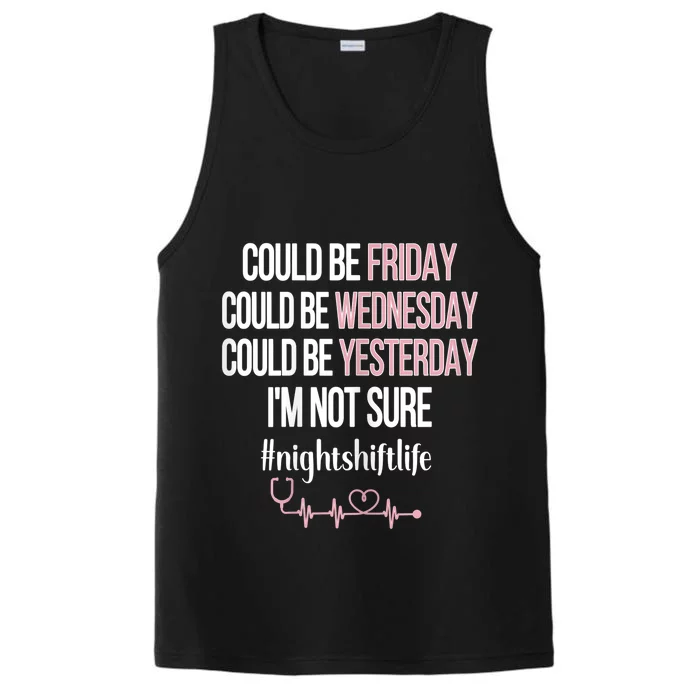 Night Shift Life Nursing Week Funny Night Shift Nurse Great Gift Performance Tank