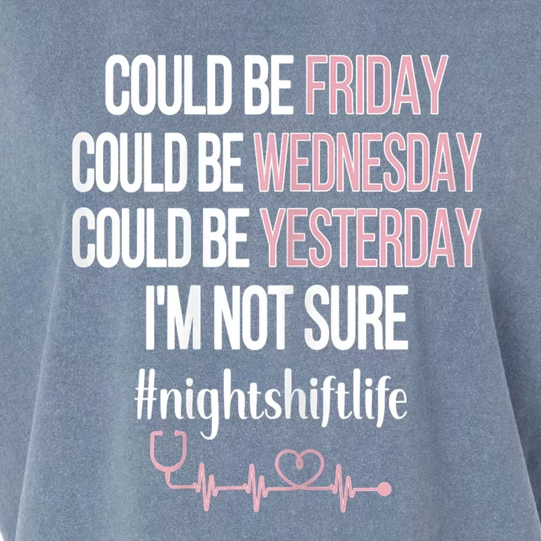 Night Shift Life Nursing Week Funny Night Shift Nurse Great Gift Garment-Dyed Women's Muscle Tee