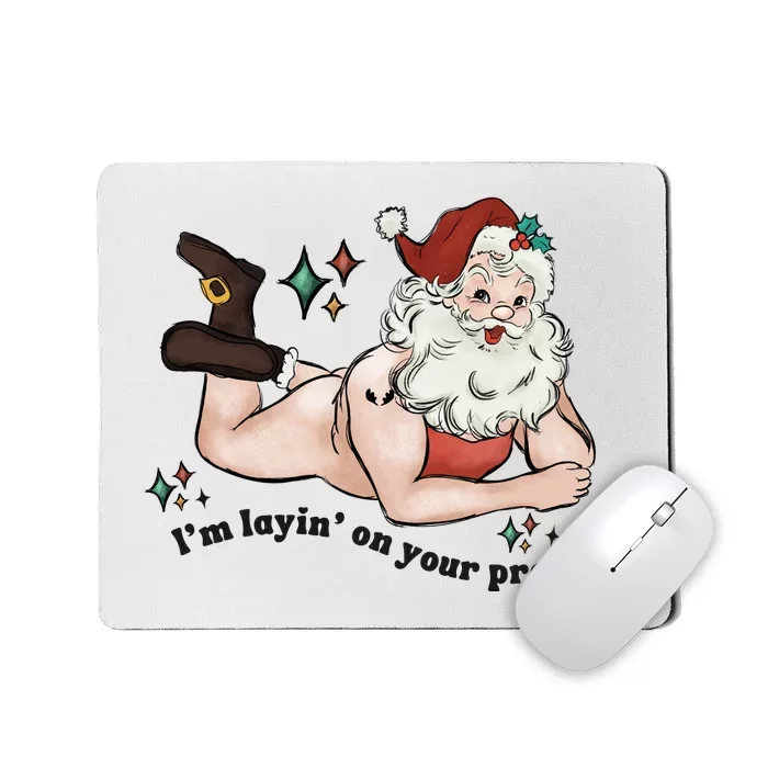 Naked Santa Layin On Your Present Funny Christmas Gag Gift White Elephant Mousepad